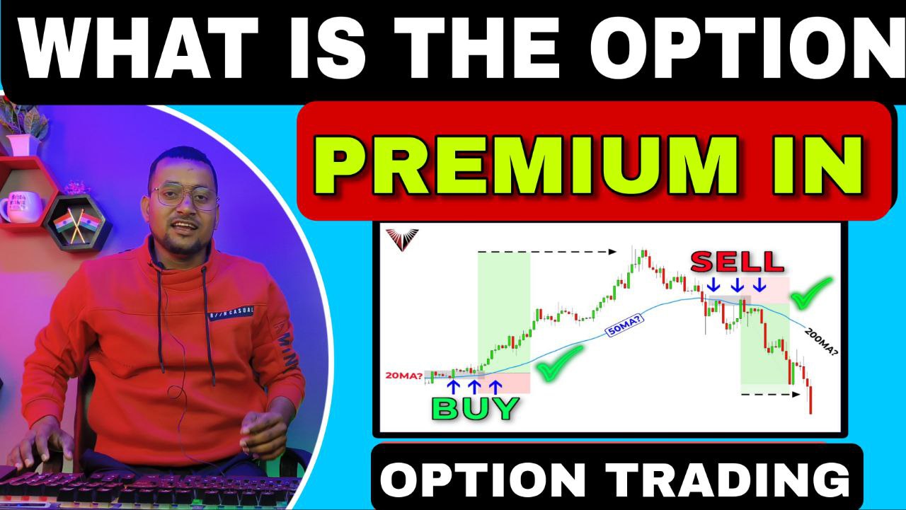 Option Premium In Option Trading